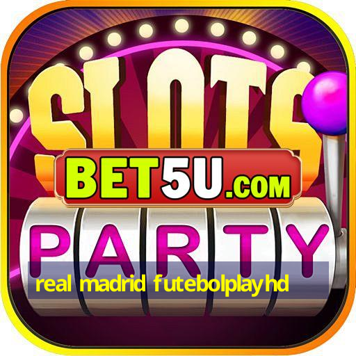 real madrid futebolplayhd